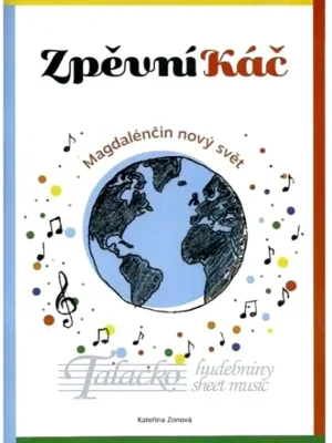 ZpěvníKáč - Magdalénčin nový svět Nízká Cena